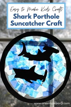 a stained glass window with the words love sharks how to make a shark porthole suncather craft