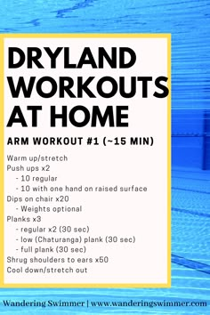 a poster with the words dryland workouts at home written in black and yellow