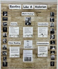 a bulletin board with pictures and information about reading like a historian written on the boards