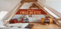 an attic with the words how to finish an attic on it's wall above a couch