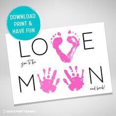 a card with the words love you to the moon and handprints on it