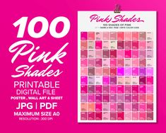 pink shades printable poster with the words,'100 pink shades'on it