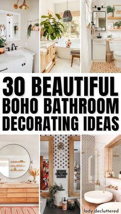 the cover of 30 beautiful boho bathroom decor ideas is shown in multiple photos with text overlay