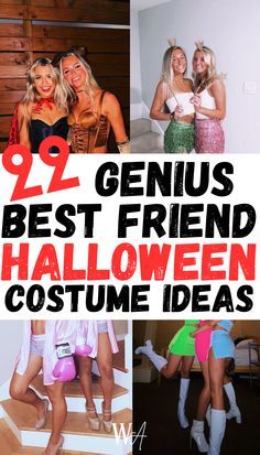 some girls are dressed up in costumes and posing for the camera with text overlay that reads, 92 genius best friend halloween costumes