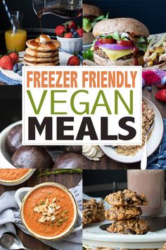 a collage of vegan meals with text overlay that reads freezer friendly vegan meals