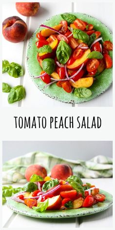 two plates with different types of food on them and the words tomato peach salad above it