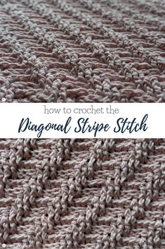 how to crochet the diagonal stripe stitch in this easy knitted afghan pattern