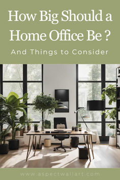 How Big Should a Home Office Be? - And Things to Consider Wall Colors, Home Office