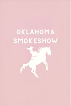 a pink book with the words oklahoma smokeshow on it and a white silhouette of a horse