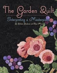 the garden quilt book cover with flowers and leaves on black background, including pink roses