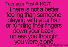 a pink background with the words teenager post 12270 there is not a better feeling than someone playing with your hair or running their fingers down your back unless you