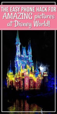 the easy phone hack for amazing pictures at disney world with text overlay that reads, the easy phone hack for amazing pictures at disney world