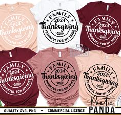 six family thanksgiving t - shirts in different colors and sizes, with the words family thanksgiving printed on them