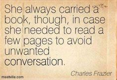 a quote from charles fazer on the book, she always carried a book though in case she needed to read a few pages to avoid unwanted conversation