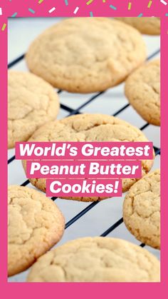 cookies cooling on a rack with the words, the greatest peanut butter cookies recipe