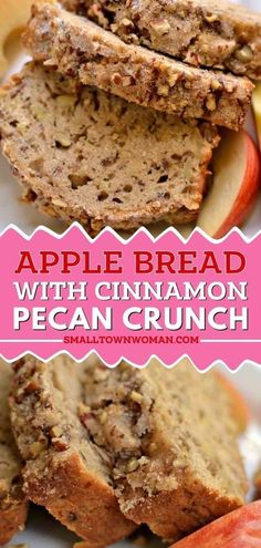 an apple bread with cinnamon pecan crunch on top and the words, apple bread with cinnamon pecan crunch above it