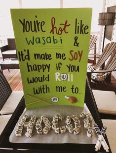 a sign that says you're hot like wasabi and it makes me so happy if you would roll with me to