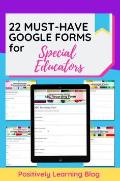 a tablet with the text, 25 must have google forms for special educationers postively learning