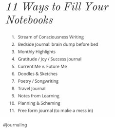 a list with the words 11 ways to fill your notebooks in black and white