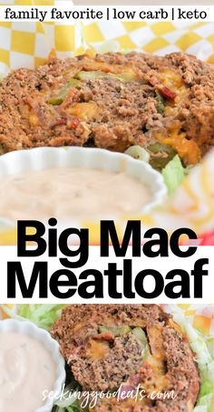 the big mac meatloaf is cut in half and served with ranch sauce on top