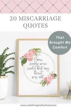 a white vase with pink flowers on it and the words, 20 miscarriagee quotes that brought me comfort