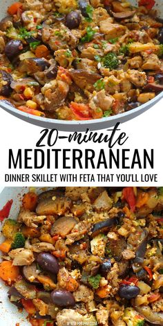 two pans filled with different types of food and the words 20 minute mediterranean dinner skillet