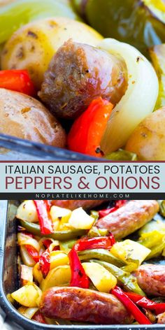 italian sausage, potatoes, peppers and onions in a casserole dish with text overlay