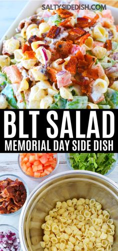 this is an image of a salad with the words, blt salad memorial day side dish