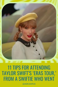 taylor swift on the cover of her new album, 11 tips for attending taylor swift's eras tour from a swiffie who went