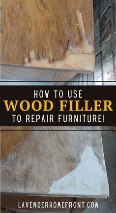 how to use wood filler to repair furniture