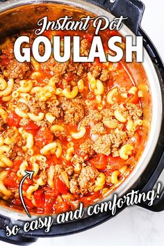 the instant pot goulash is so easy and comforting it's ready to be eaten