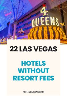 the las vegas hotel and casino with text overlay that reads, 24 las vegas hotels without resort fees