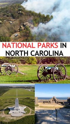 the national parks in north carolina with pictures of historic buildings and other things to see