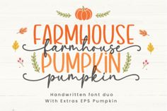 the farm house pumpkin pumpkin font and handwritten font with extra epsp's pumpkin