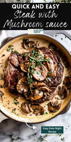 steak with mushroom sauce in a cast iron skillet on a marble countertop and text overlay that reads quick and easy steak with mushrooms sauce