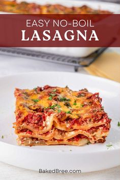 lasagna recipe on a plate with text overlay that reads easy no - boil lasagna