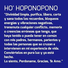 Ho'hoponopono Hooponopono Mantra, Albert Schweitzer, Ho Oponopono, Spiritual Messages, Positive Mind, More Than Words, Positive Thoughts, Inner Peace, Namaste