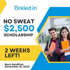 two students smiling and holding folders in front of a blue and yellow background with the words no sweat $ 2, 500 scholarship