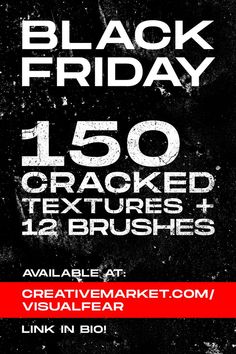 black friday flyer with white text and red ribbon on the bottom right hand corner, which reads 150 cracked textures 1 12 brushes