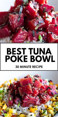 the best tuna poke bowl recipe is shown in three different pictures with text overlay