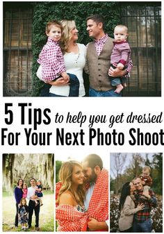 a collage of photos with the words 5 tips to help you get dressed for your next photo shoot