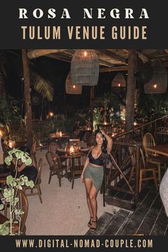 a woman standing in front of a restaurant at night with the caption'tulum venue guide '