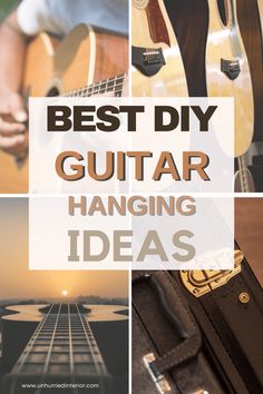 the words best diy guitar hanging ideas are overlaid with images of guitars and other musical instruments