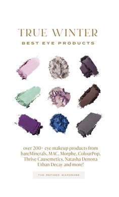 150+ Top-Rated Eye Makeup Guide For True/Cool Winters: MAC, Natasha Denona, Ilia, Urban Decay, Laura Mercier, Colourpop, Morphe and more! True Cool Winter, True Winter Makeup, Hoc Winter, Eye Makeup Guide