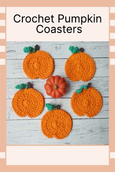 crochet pumpkin coasters are shown on a white wooden surface with text overlay that reads, crochet pumpkin coasters