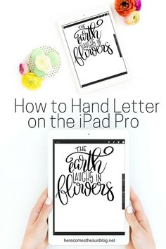 hands holding an ipad with the text how to hand letter on the ipad pro above it