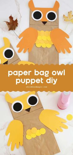 Make a Paper Bag Owl Puppet - Paper Bag Owl, Owl Puppet, Make A Paper Bag, Handprint Butterfly, Fall Handprint Crafts, Bag Puppet, Brown Paper Lunch Bags, Owl Craft