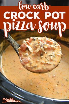 Low Carb Crock Pot, Pizza Soup Recipe, Crock Pot Pizza, Pizza Soup, Low Carb Soup Recipes, Low Carb Sauces, Ground Sausage, Low Carb Diets, Low Carb Soup