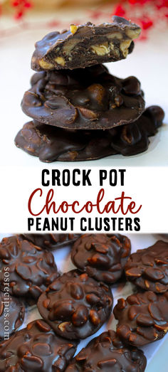 chocolate peanut clusters stacked on top of each other with the words crock pot chocolate