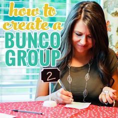 a woman sitting at a table writing on a piece of paper with the words how to create a bunco group